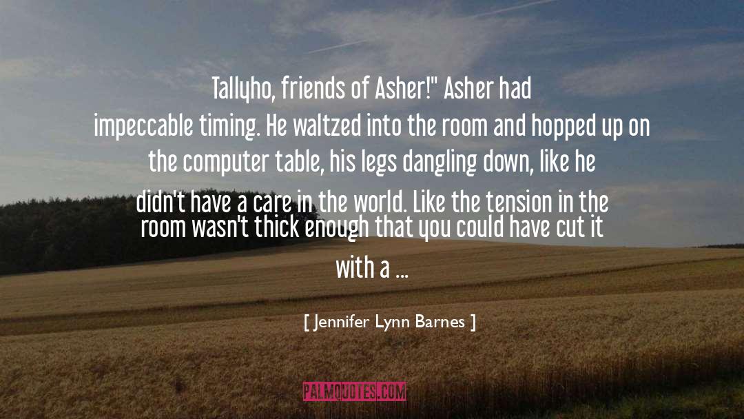 Asher quotes by Jennifer Lynn Barnes