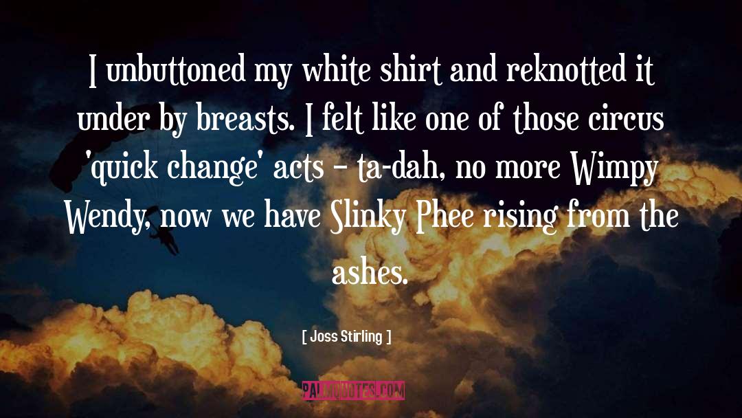 Ashes quotes by Joss Stirling