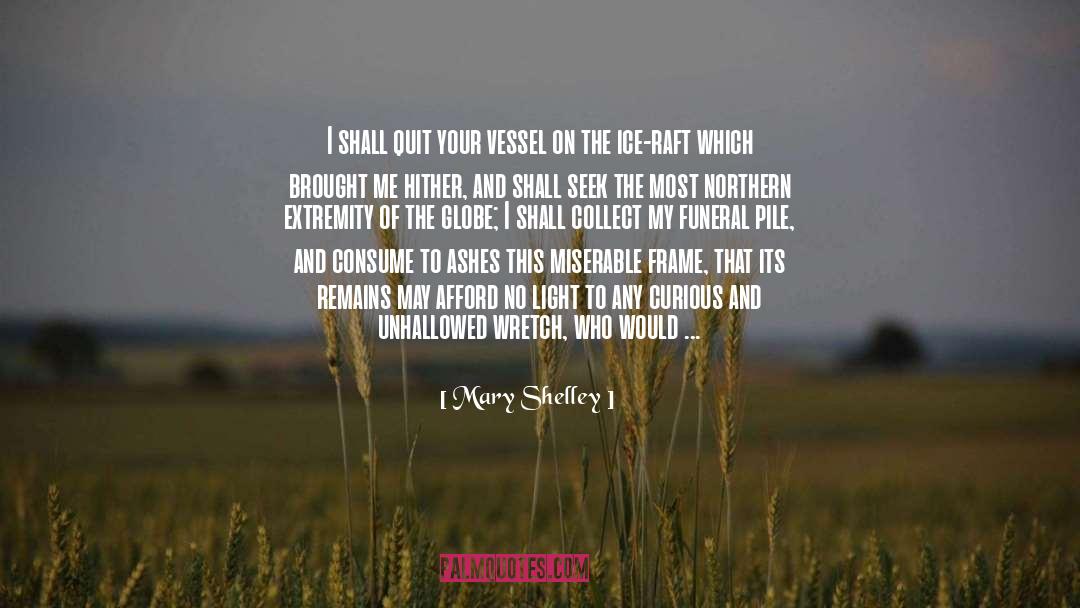 Ashes quotes by Mary Shelley