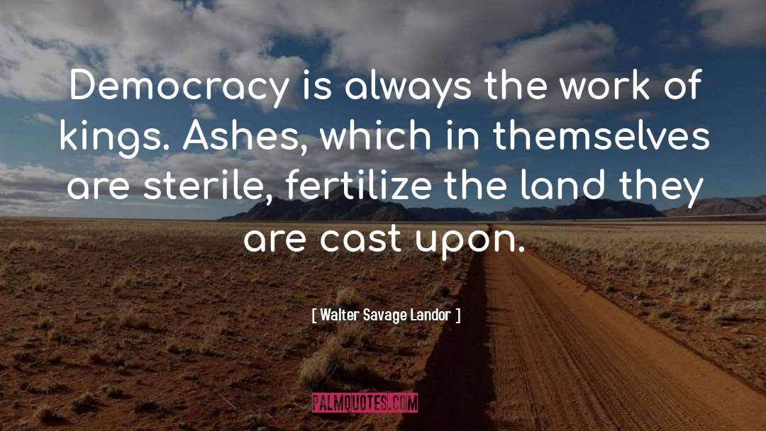 Ashes quotes by Walter Savage Landor