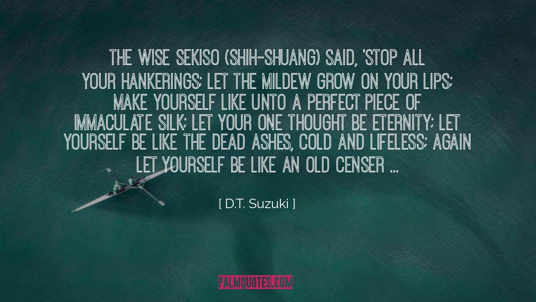 Ashes quotes by D.T. Suzuki