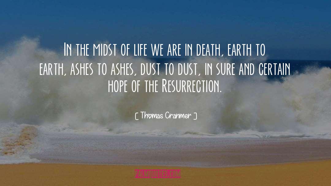 Ashes To Ashes quotes by Thomas Cranmer