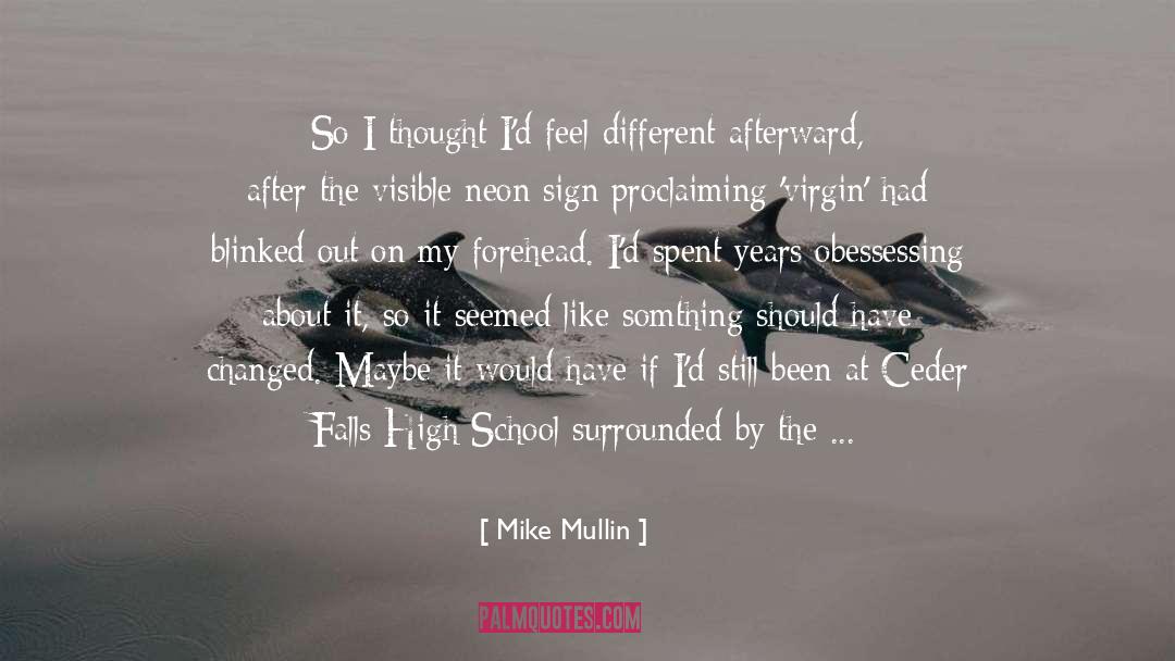 Ashfall Mike Mullin quotes by Mike Mullin