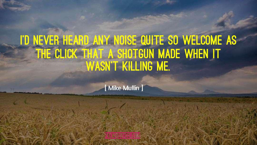 Ashfall Mike Mullin quotes by Mike Mullin