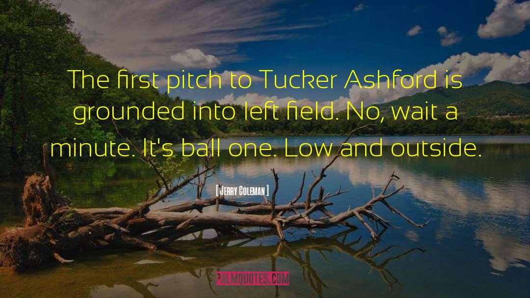 Ashford quotes by Jerry Coleman