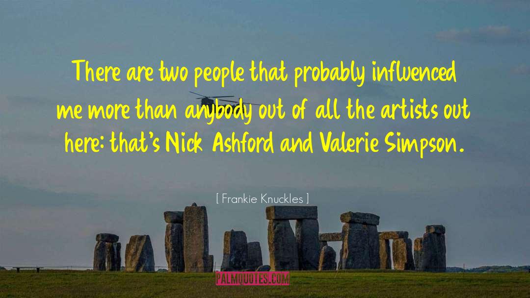 Ashford quotes by Frankie Knuckles
