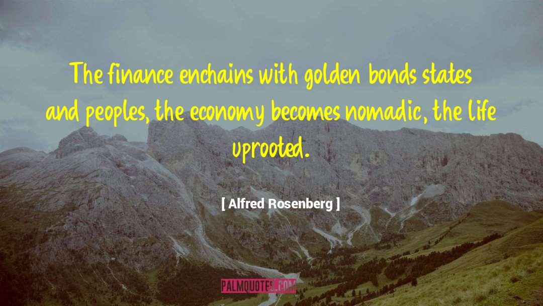 Ashirvad Finance quotes by Alfred Rosenberg