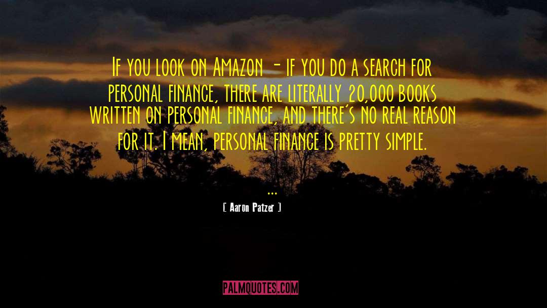 Ashirvad Finance quotes by Aaron Patzer