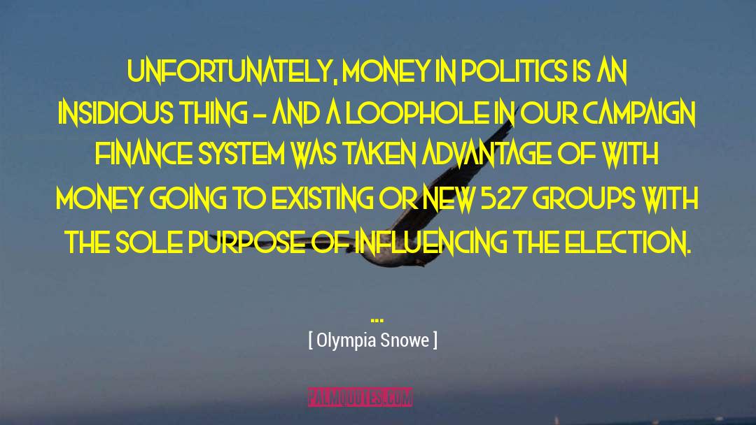 Ashirvad Finance quotes by Olympia Snowe