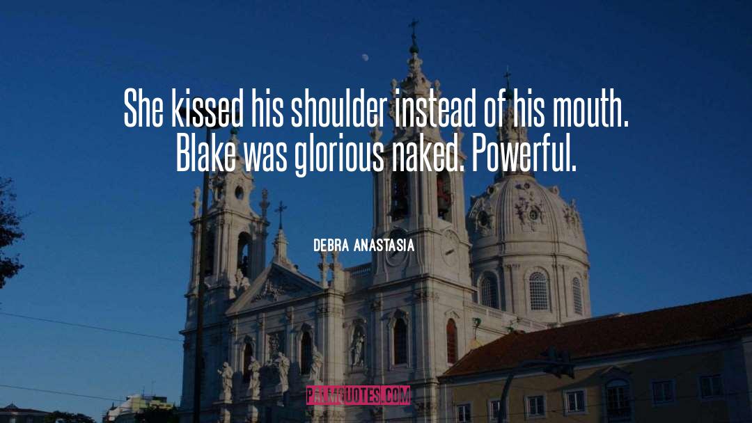 Ashley Baxter Blake quotes by Debra Anastasia