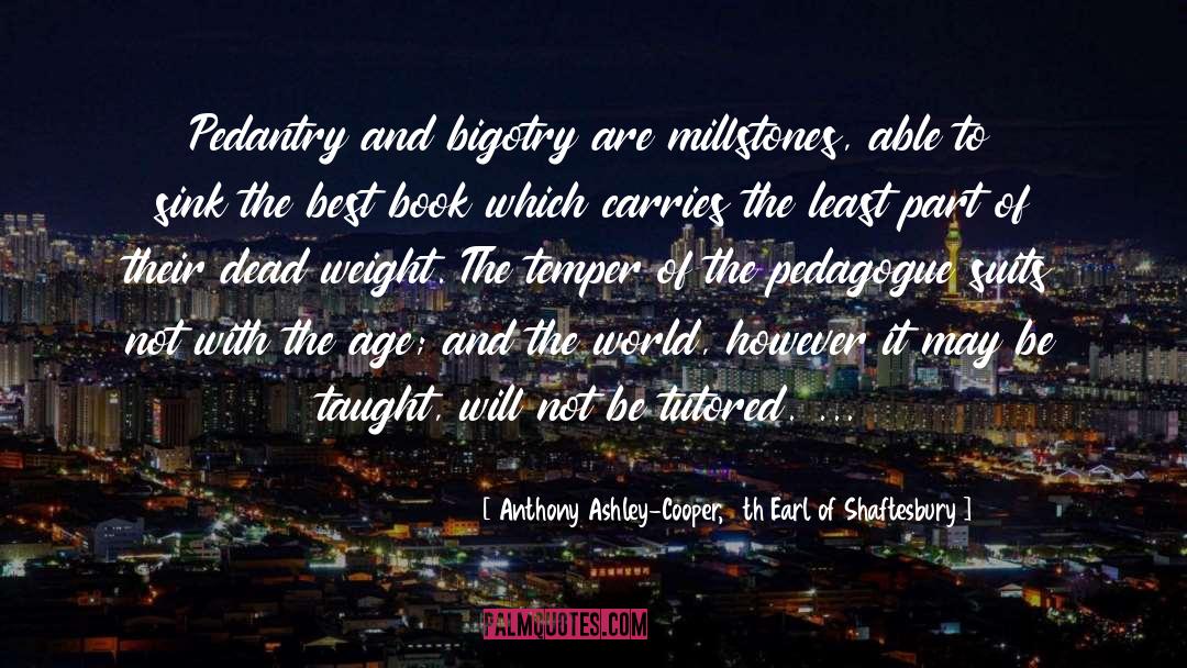 Ashley Chunell quotes by Anthony Ashley-Cooper, 7th Earl Of Shaftesbury