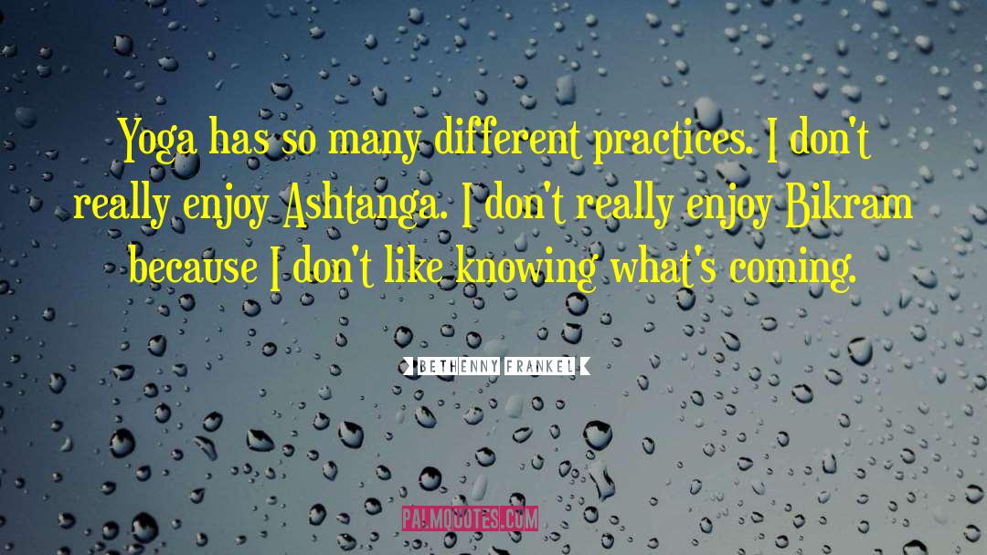 Ashtanga quotes by Bethenny Frankel