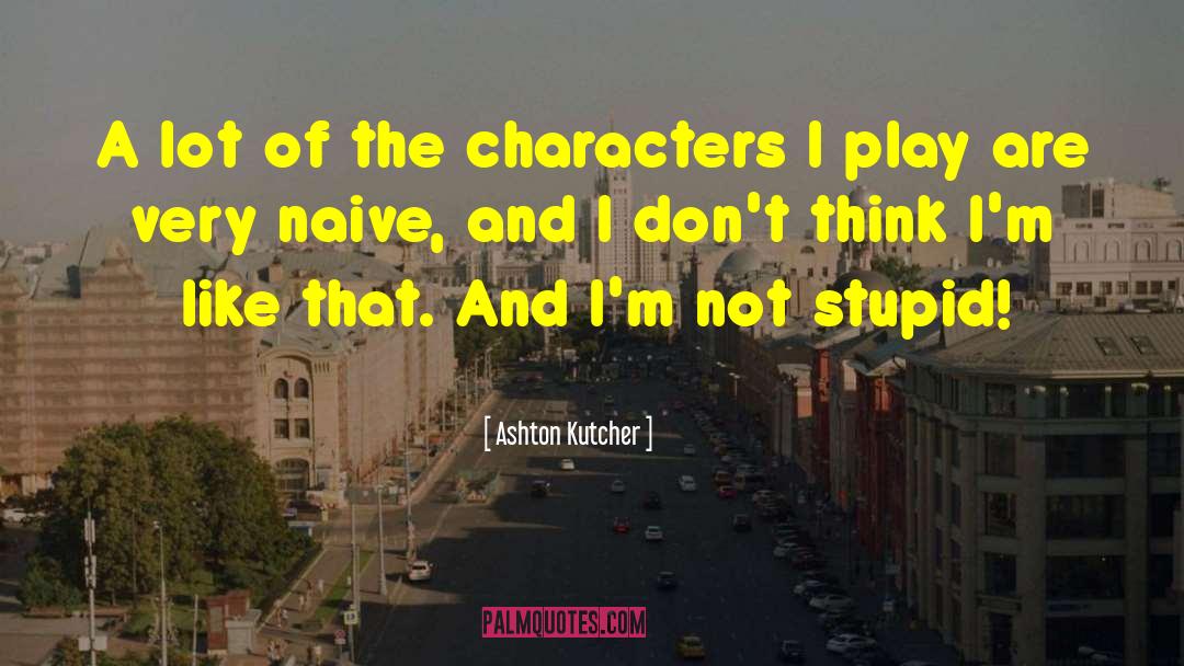 Ashton Irwin quotes by Ashton Kutcher