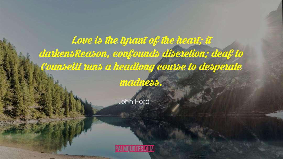 Ashtray Heart quotes by John Ford