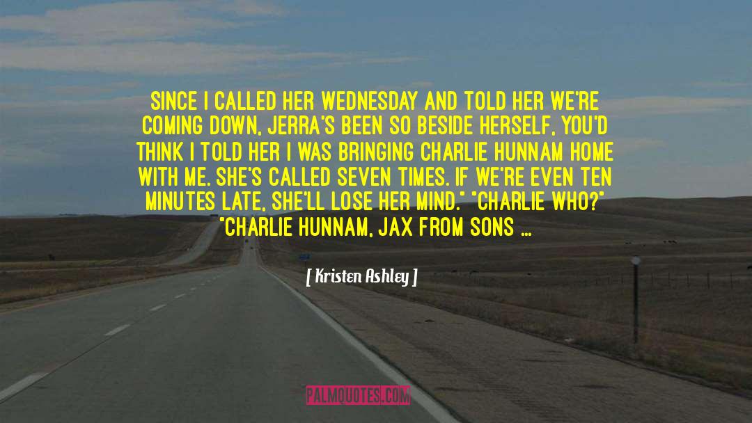 Ashtray quotes by Kristen Ashley