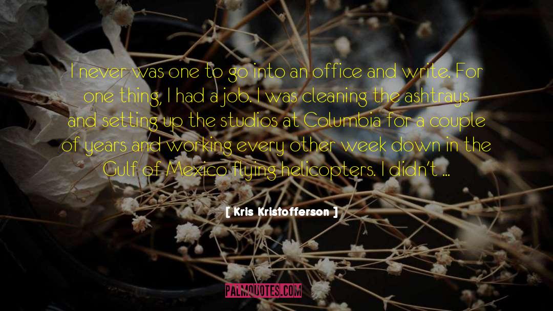 Ashtrays quotes by Kris Kristofferson