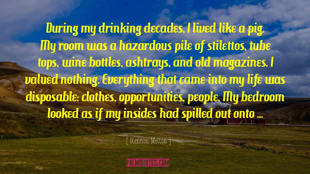 Ashtrays quotes by Glennon Melton