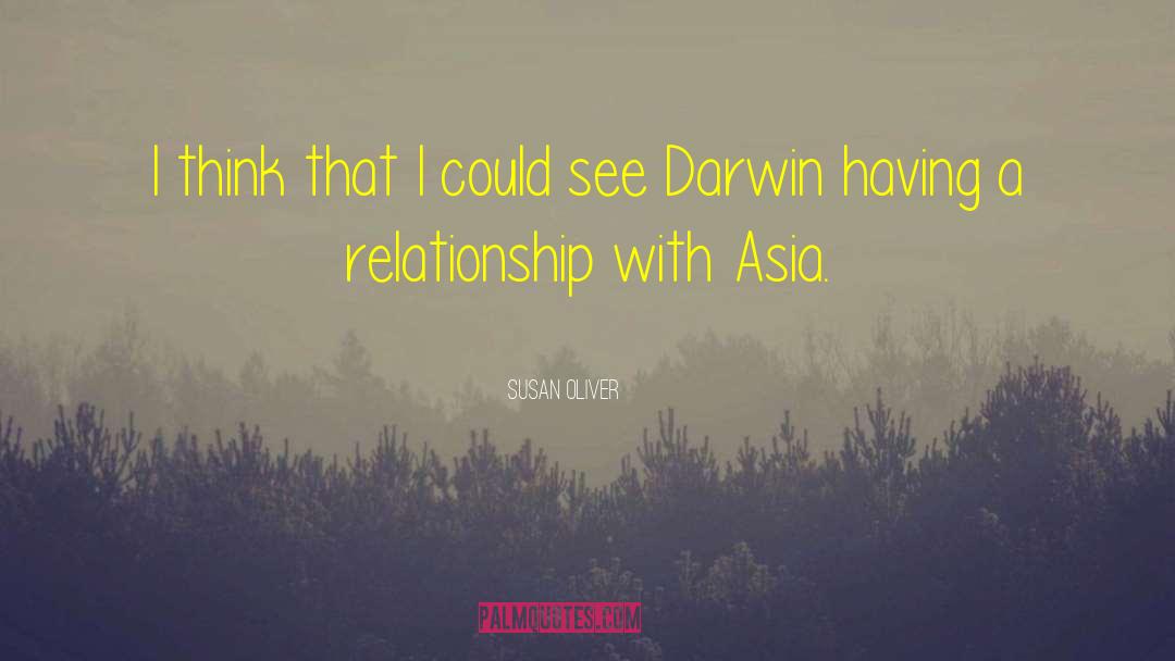 Asia quotes by Susan Oliver