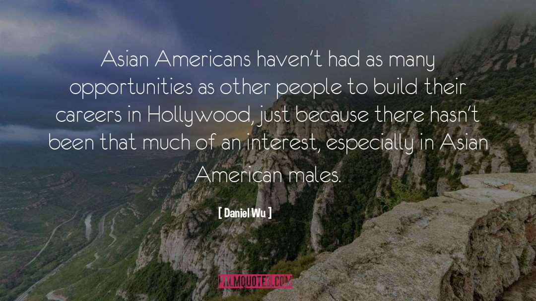 Asian American quotes by Daniel Wu