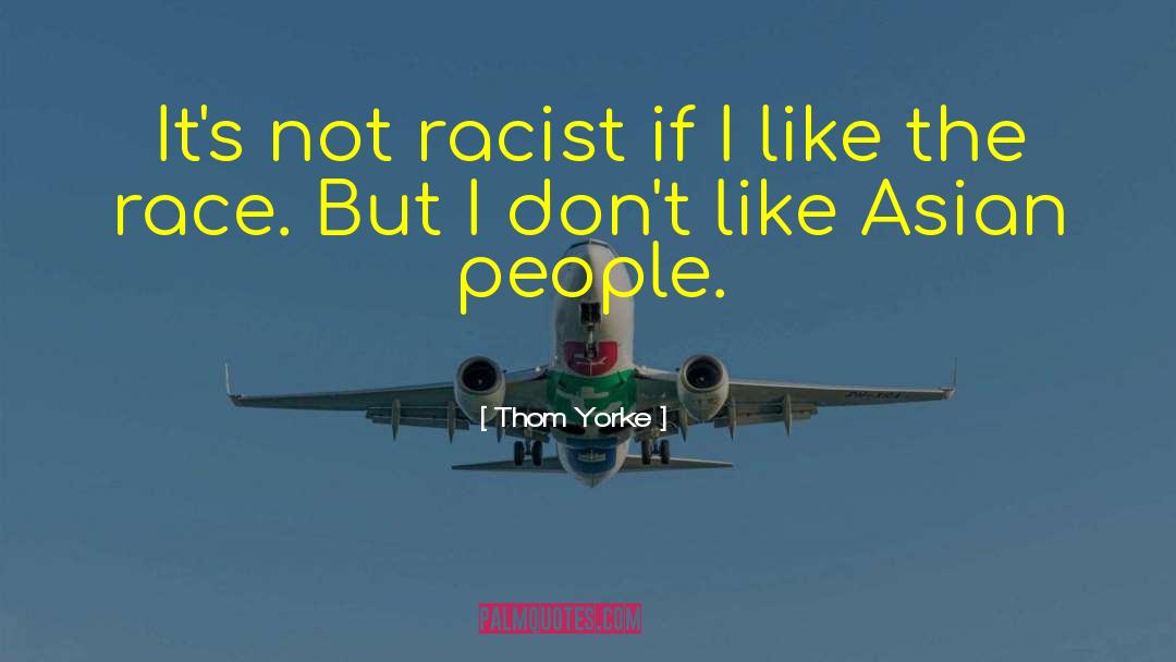 Asian Carp quotes by Thom Yorke