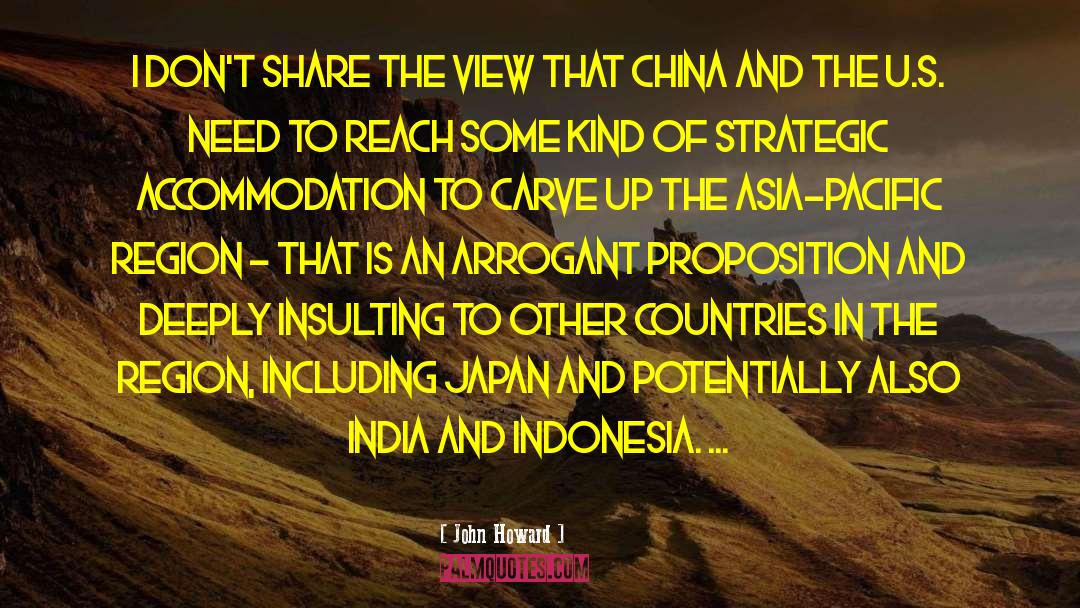 Asian Countries quotes by John Howard
