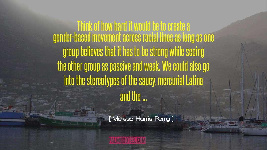 Asian quotes by Melissa Harris-Perry