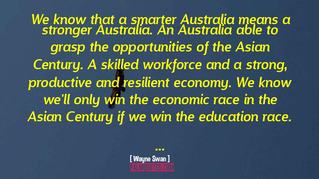 Asian quotes by Wayne Swan