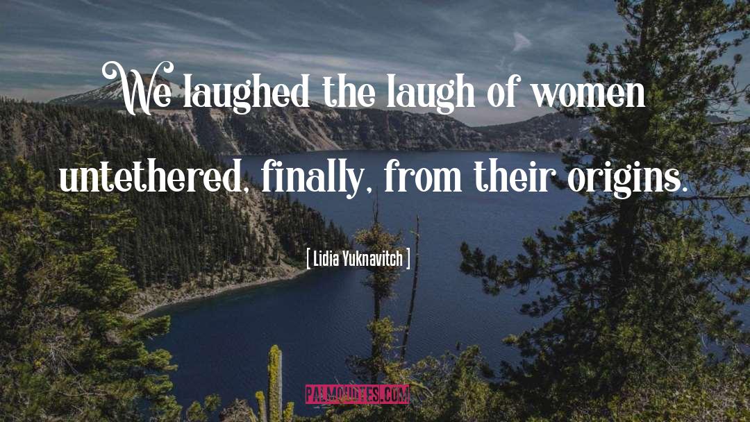 Asian Women quotes by Lidia Yuknavitch