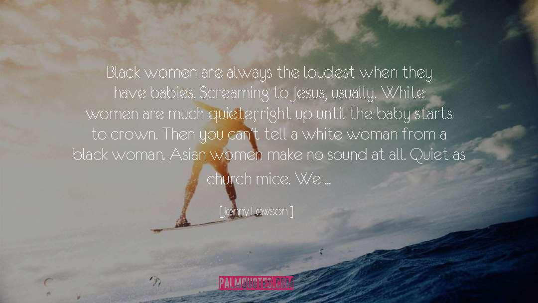 Asian Women quotes by Jenny Lawson