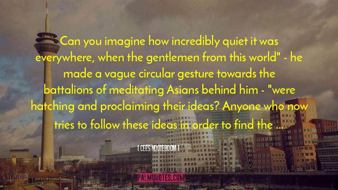 Asians quotes by Cees Nooteboom