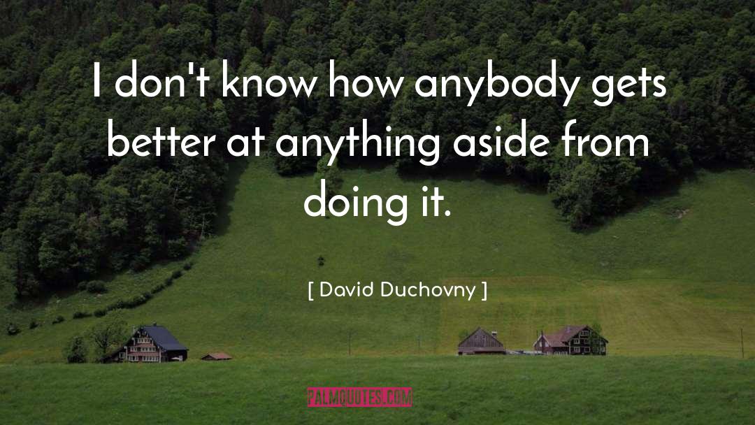 Aside quotes by David Duchovny