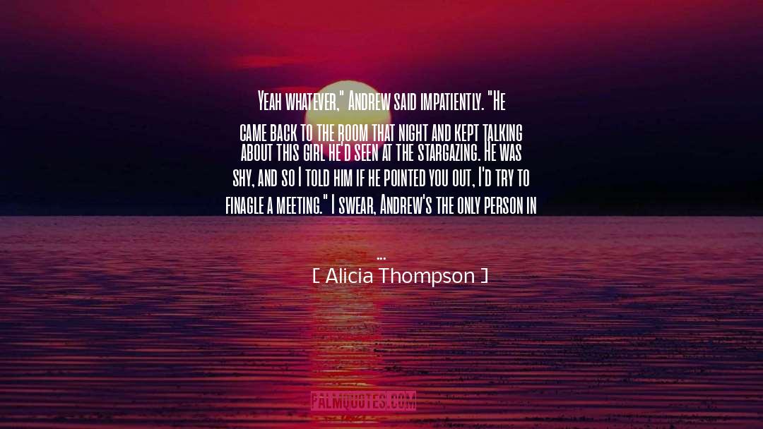 Ask A Girl quotes by Alicia Thompson
