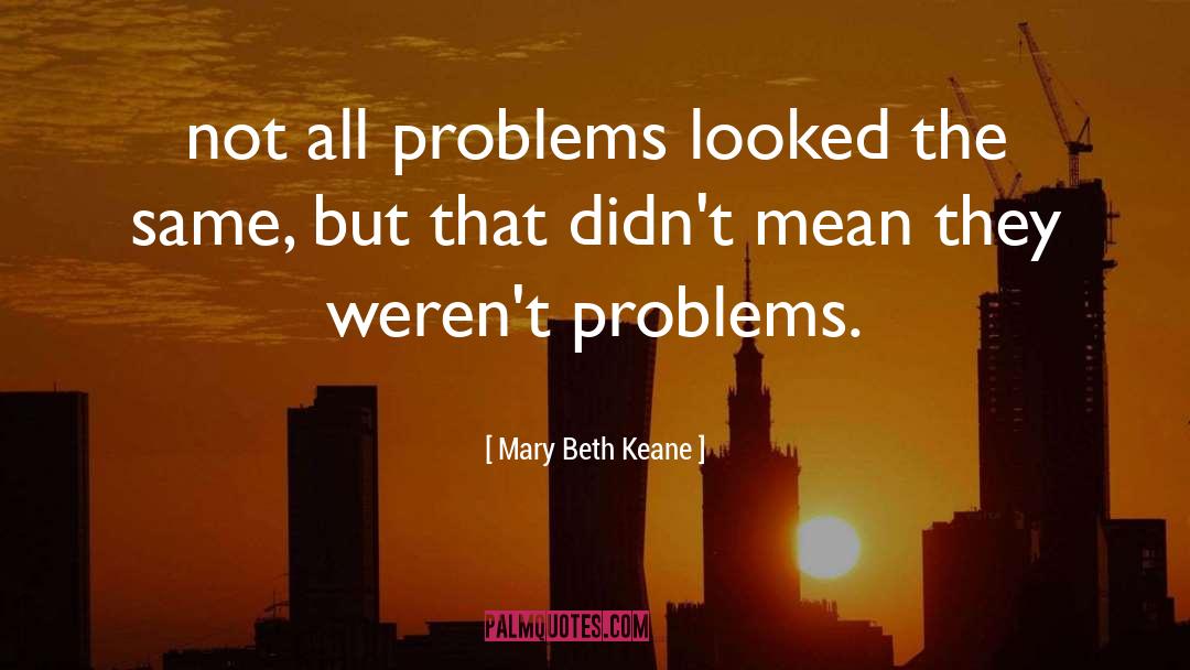 Ask Again Yes quotes by Mary Beth Keane