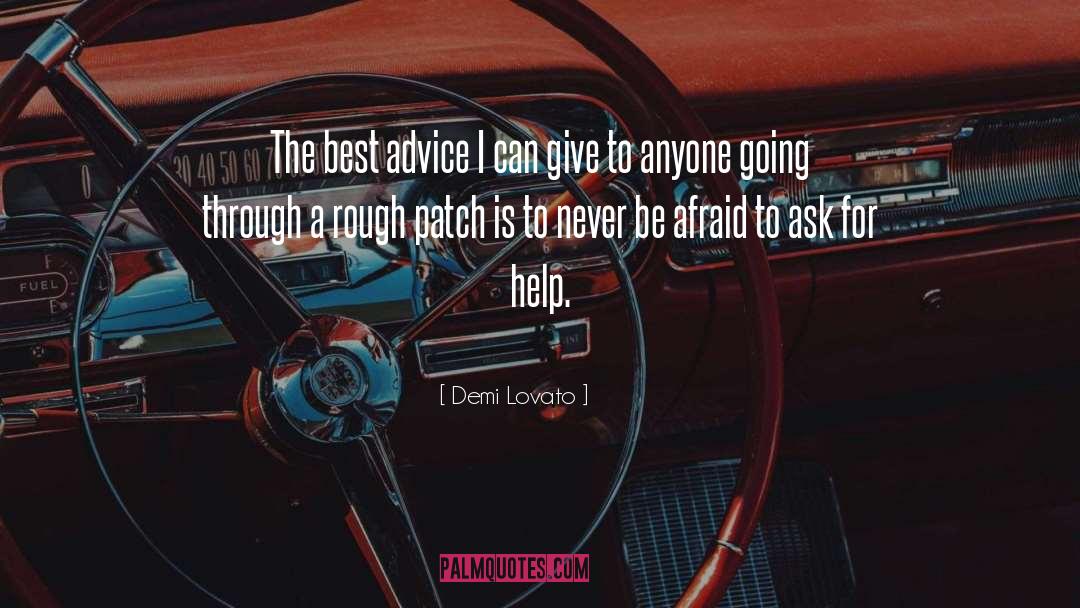 Ask For Help quotes by Demi Lovato