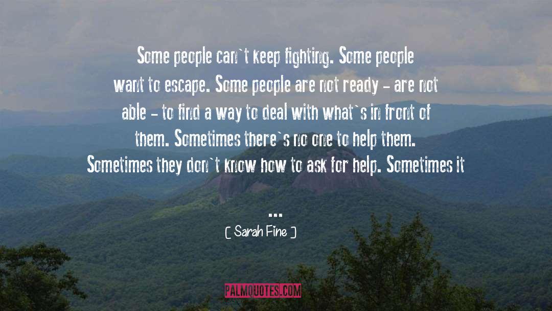 Ask For Help quotes by Sarah Fine