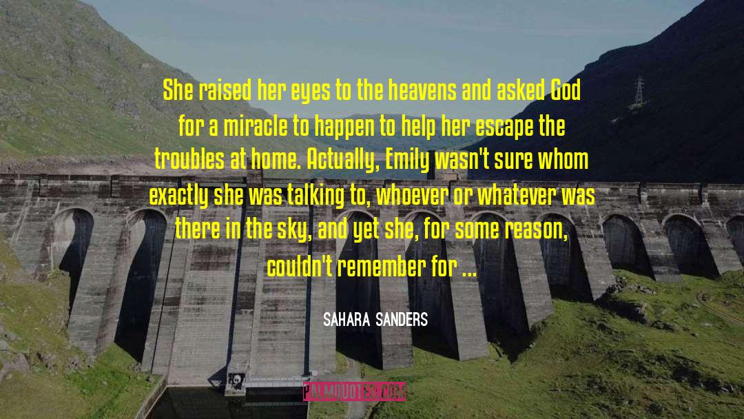 Ask God S Help quotes by Sahara Sanders