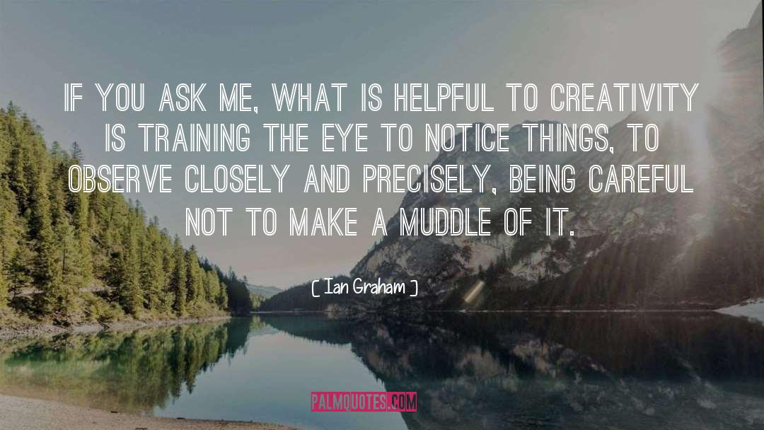Ask Me quotes by Ian Graham