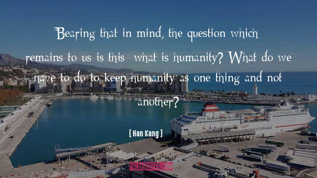 Ask One Question quotes by Han Kang