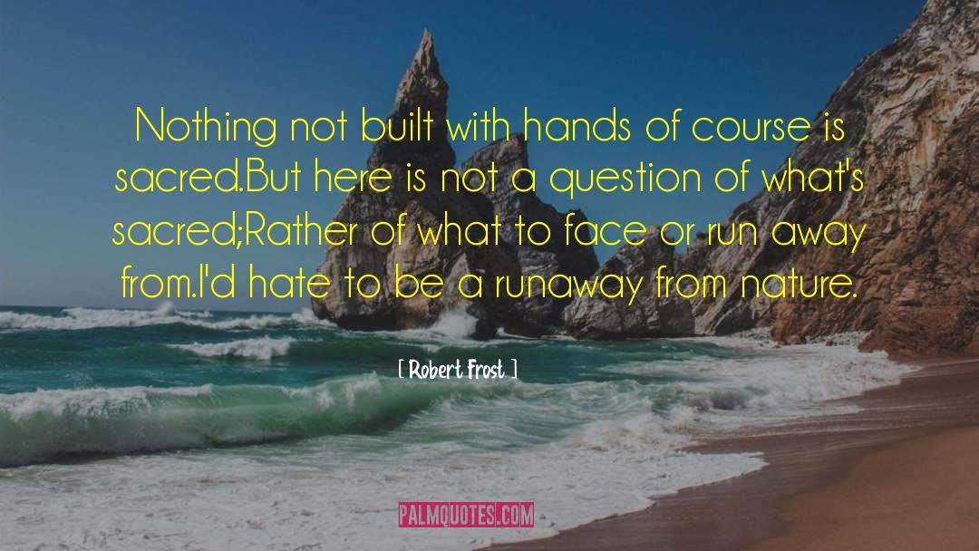Ask Question quotes by Robert Frost