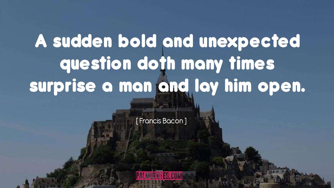 Ask Question quotes by Francis Bacon