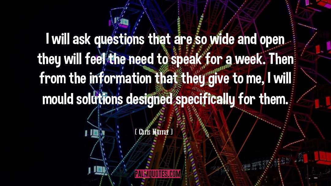 Ask Questions quotes by Chris Murray