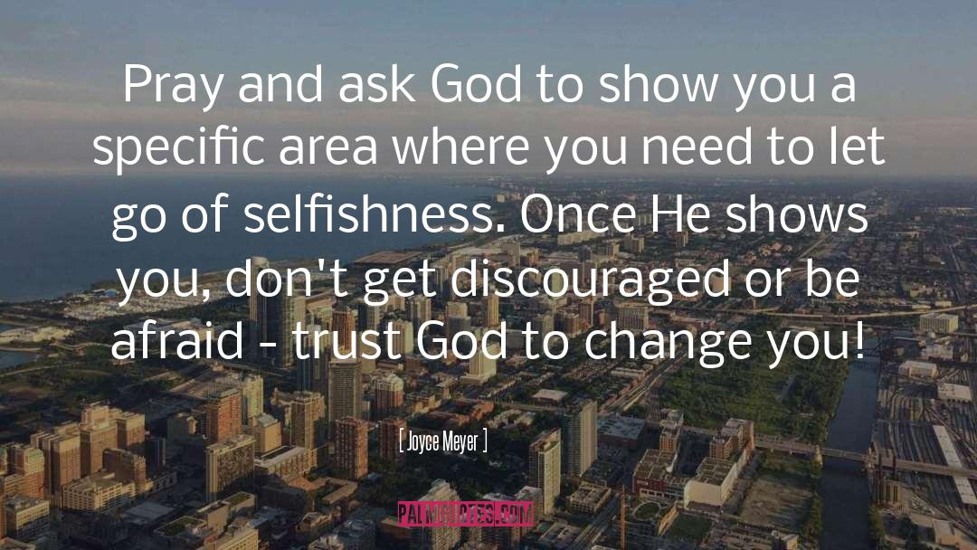 Ask quotes by Joyce Meyer