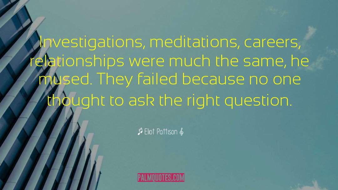 Ask The Right Question quotes by Eliot Pattison
