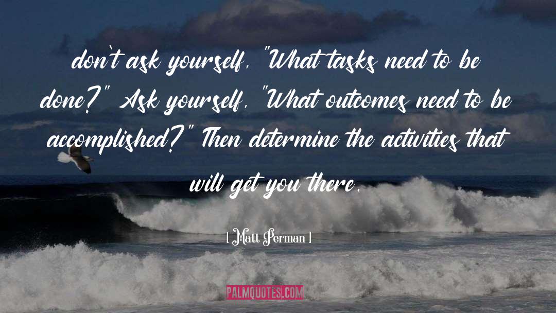Ask Yourself quotes by Matt Perman