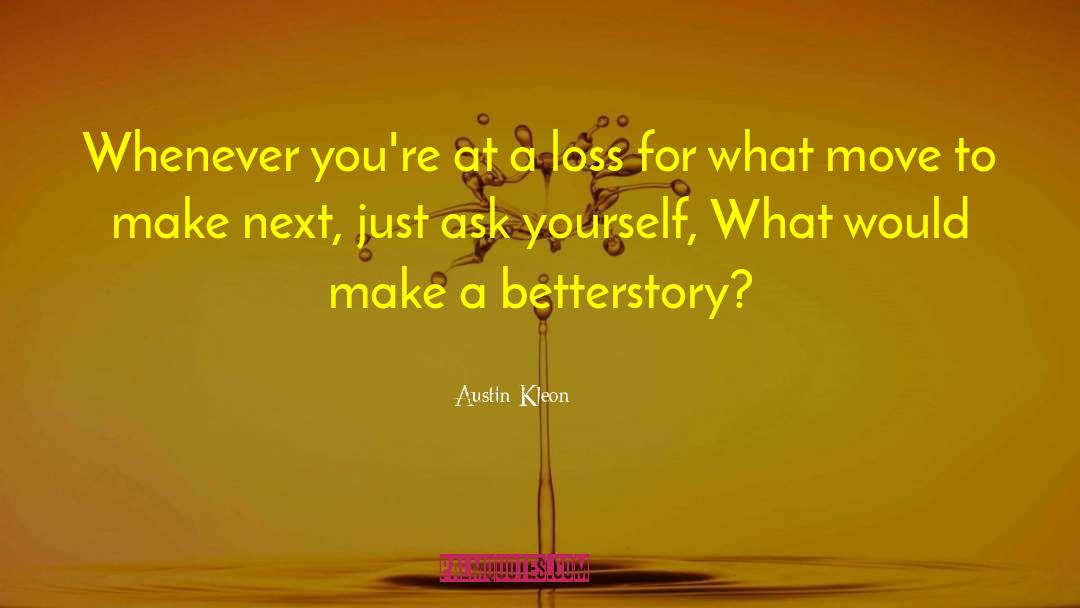 Ask Yourself quotes by Austin Kleon