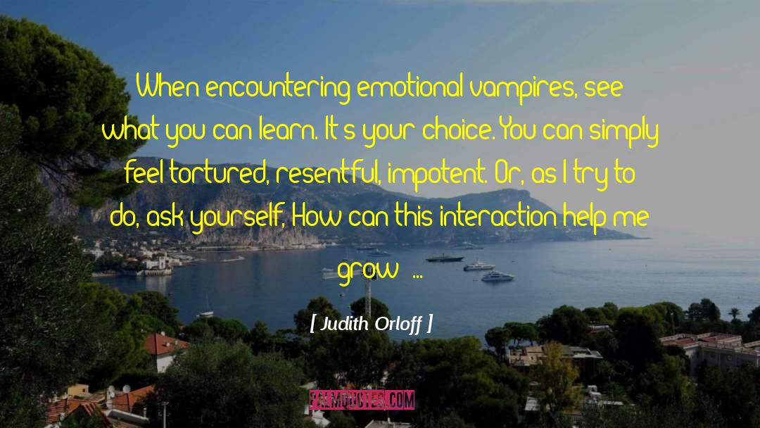 Ask Yourself quotes by Judith Orloff