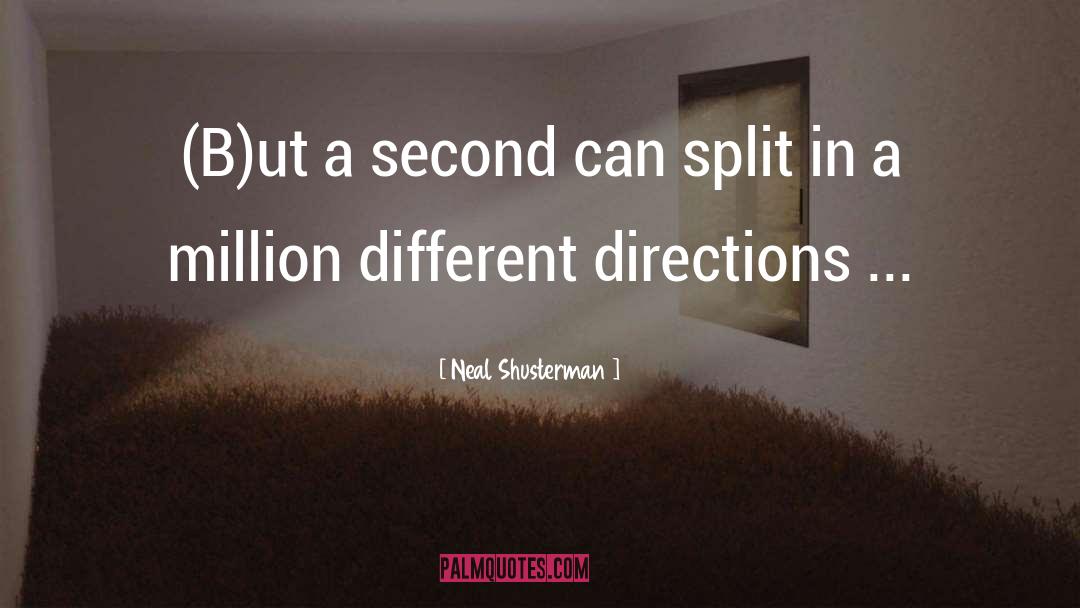 Asking Directions quotes by Neal Shusterman