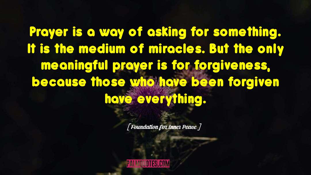 Asking Favors quotes by Foundation For Inner Peace