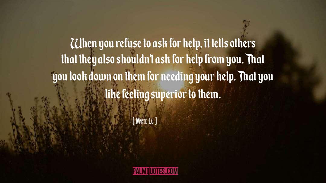 Asking For Help From Others quotes by Marie Lu