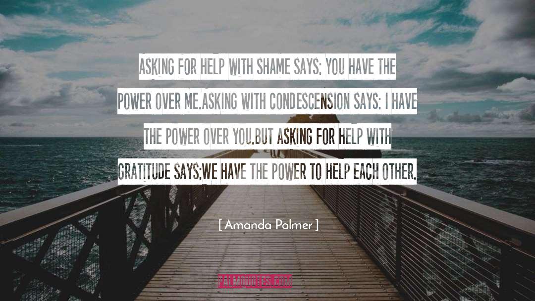 Asking For Help quotes by Amanda Palmer